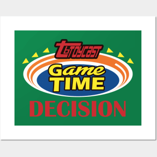 Game Time Decision Posters and Art